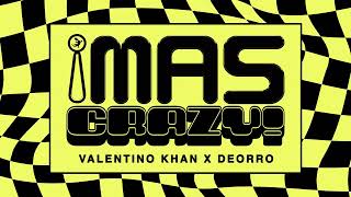 Download lagu Valentino Khan, Deorro - ‘¡MAS CRAZY!’  mp3
