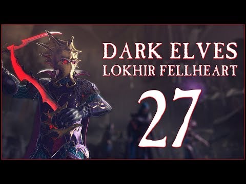 MAZDAMUNDI'S RETURN - Dark Elves: Lokhir Fellheart (Legendary) - Total War: WARHAMMER II - Ep.27!