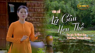 Tân cổ Lỡ Câu Hẹn Thề