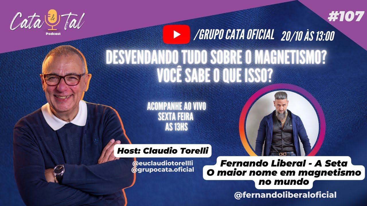 Desvendando tudo sobre o magnetismo? - com Fernando Liberal - CATA&TAL