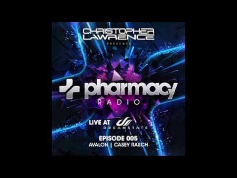 Christopher Lawrence w/ guests Avalon & Casey Rasch - Live At Dreamstate - Pharmacy Radio #005