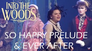 So Happy Prelude | Ever After | Into the Woods feat. Olivia Henley as the Witch