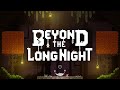 Gameplay video of Beyond the Long Night  PC