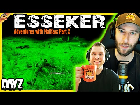 Part 2 Dayz Esseker Adventures ft. Halifax - chocoTaco Survival Gameplay