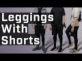 Introduction To Leggings Shorts