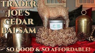 Trader Joe's Cedar Balsam: The most UNDERRATED Christmas Tree Candle (& it's crazy inexpensive!)