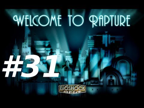 Bioshock Walkthrough with Commentary Part 31 - Bombs Away