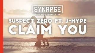 Suspect Zero ft. J-Hype - Claim You [Free]