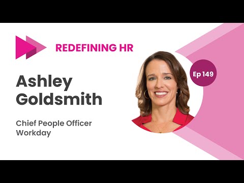 Ep 149: Embracing Skills in Hiring With Workday Chief People Officer Ashley Goldsmith
