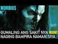 Gumaling Ang Sakit Niya Sa Dugo Ngunit Naging Bampira Siya | Morbius (2022) MAW Movie Recap Tagalog