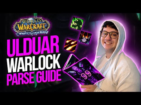 Advanced WARLOCK Guide to Parse in Ulduar - MACROS INSIDE