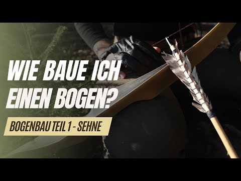 Bogenbau Teil 1 I Die Sehne Workshopvideo