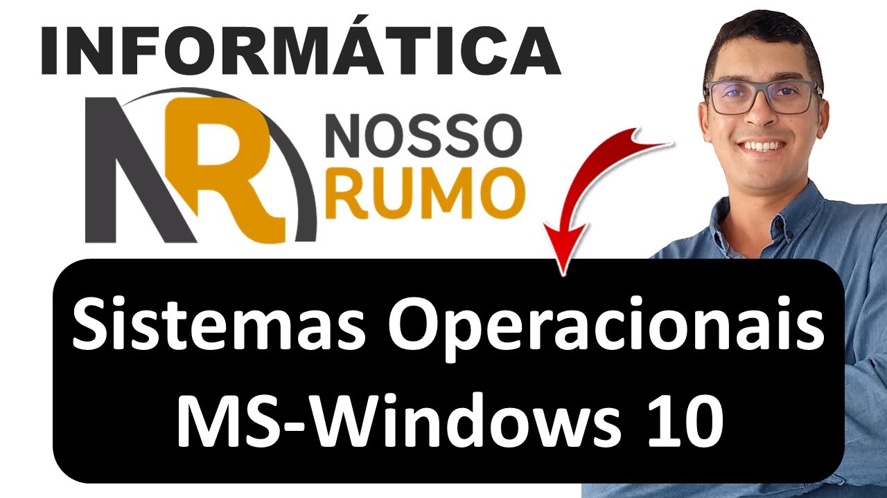 Informática Banca Nosso Rumo | Sistemas Operacionais | MS-Windows 10 | Banca Nosso Rumo Informática