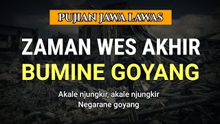 Download lagu Zaman Wes Akhir BUMINE GOYANG | Pujian Jawa Lawas mp3