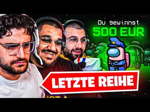 ICH GEWINNE 500€ bei MERT + LETZTE REIHE COMEBACK😂 Among Us mit Onurcan, Schradin, Maus & Co. 🔥