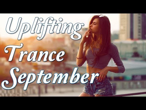 One Hour Mix of Uplifting Progressive Trance Music - (September 2017) Vol. I