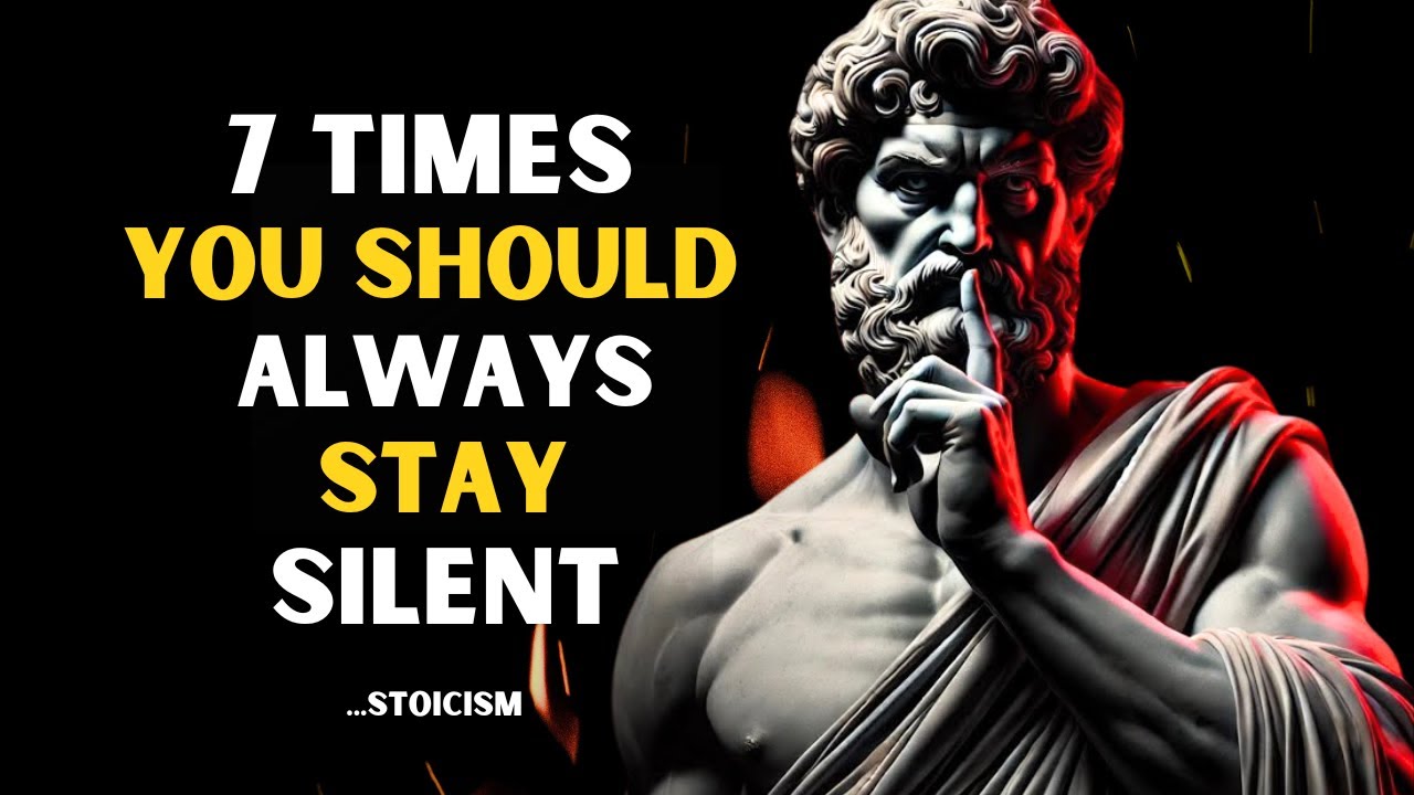 7 Times You Should ALWAYS Stay Silent | Stoicism
