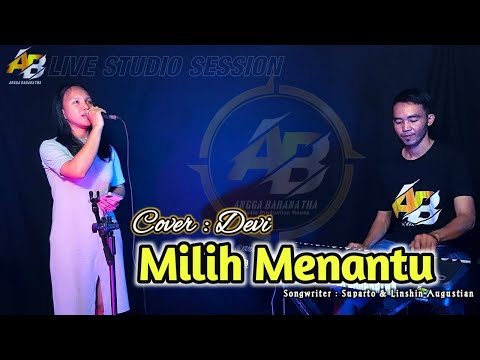 MILIH MENANTU || Cover Devi Kurniawati feat Angga Baranatha || 🔴 LIVE STUDIO SESSION ✅️