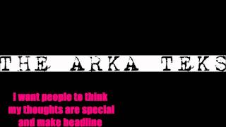 Attention Whore - Lyrics - The Arka Teks (Watch in HD‼)