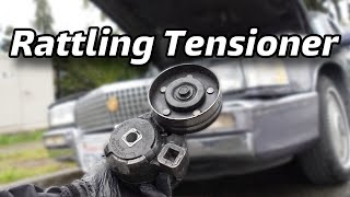 Tensioner Rattle: How To Replace the Tensioner on a 1990 Cadillac DeVille