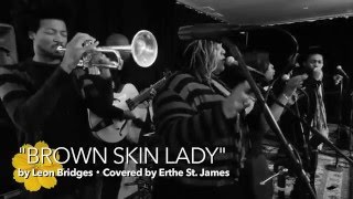 Leon Bridges &quot;Brown Skin Girl&quot; (Cover)| Harold Green + Erthe St. James | #FFTL2016