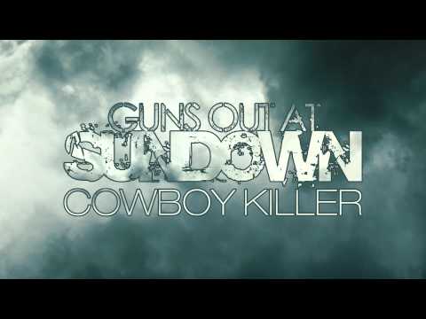 Guns Out At Sundown | Cowboy Killer