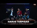 Cakra Khan Ft. Angga Candra - Harus Terpisah #BISIKIN