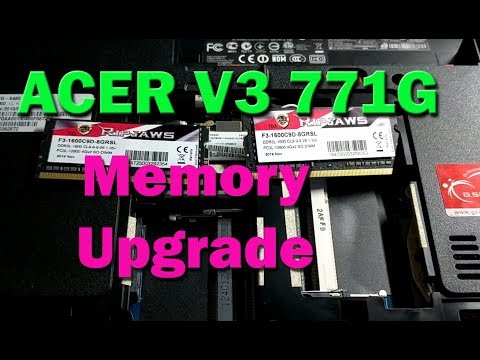 How To Upgrade Memory Acer V3 771G Laptop