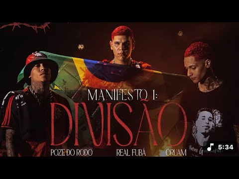 Manifesto #1 "A Rua Cercada Por Divisão" - Oruam, Real Fubá, MC Poze do Rodo ( ( prod.Elow ))