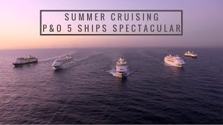 Summer Cruising P&O Pacific Pearl 5 Ship Spectacular