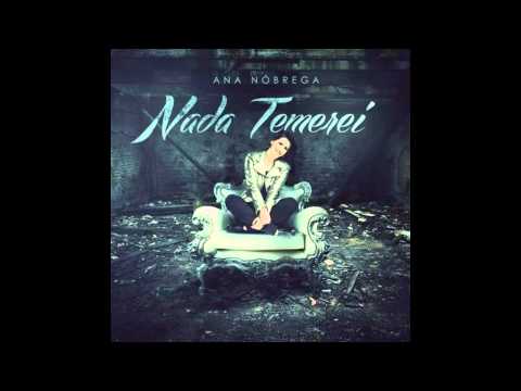 Ana Nóbrega - Com Tudo o que Sou