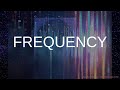 "FREQUENCY"(turn the frequency up) Music by Vangelis "Aquatic Dance" - FCSH TMINW Production 2020-21