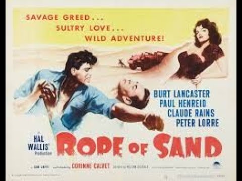 Burt Lancaster in "Rope of Sand" (1949) feat. Peter Lorre