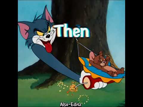 Tom and jerry Now vs Then💀
