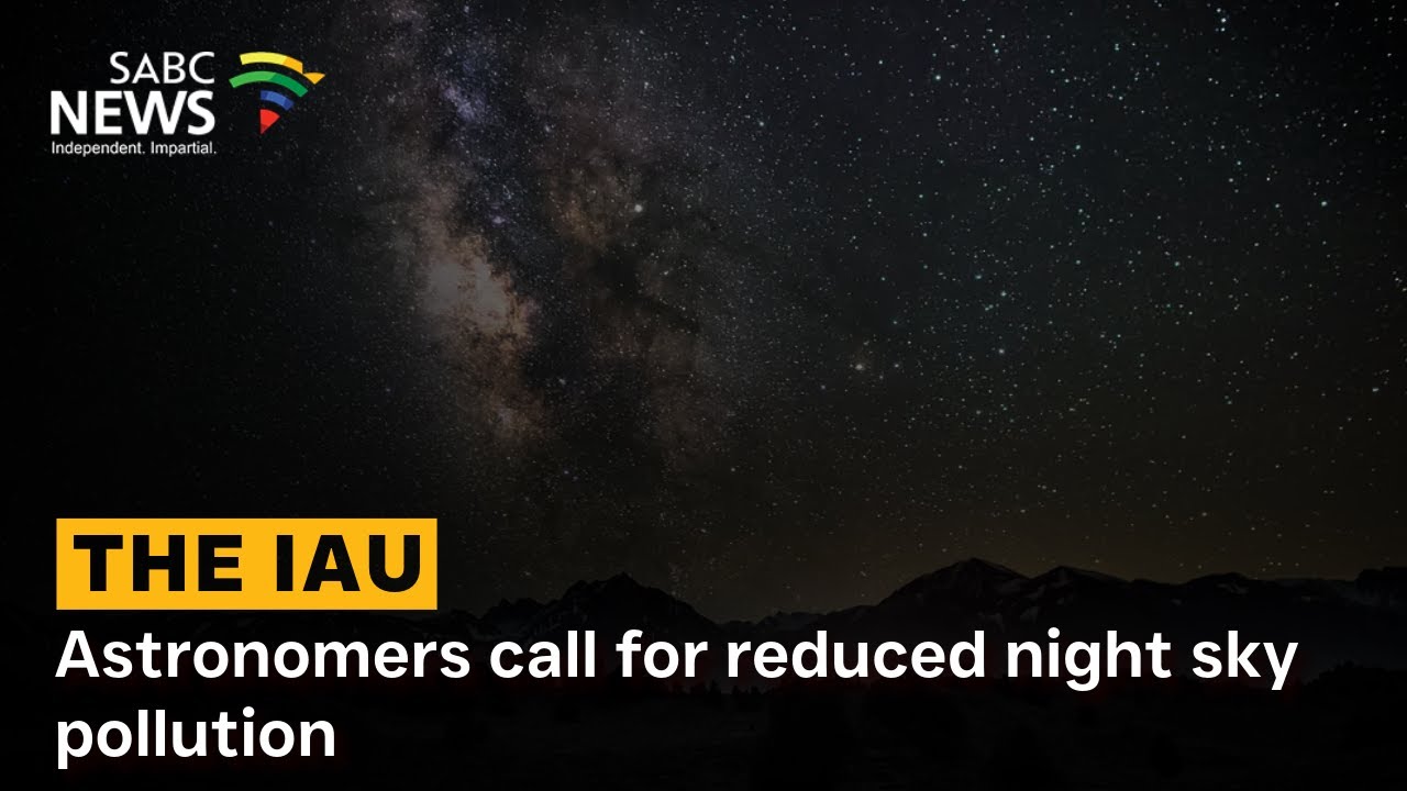 Astronomers call for reduced night sky pollution