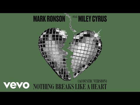 Mark Ronson Nothing Breaks Like A Heart Feat Miley Cyrus Acoustic Version
