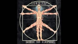 Leeway - Born To Expire (1988) FULL ALBUM