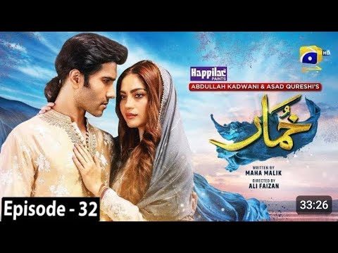 Khumar Episode 32 - Digitally Presented by Happilac Paints - 8th  March 2024 (Review)