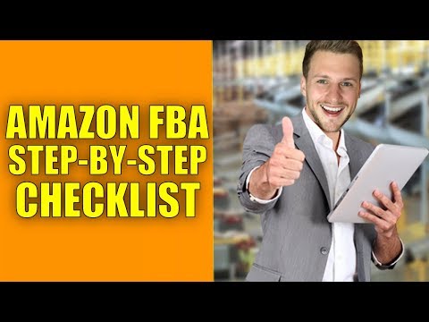 Amazon FBA Step by Step Checklist 2017 - Amazon FBA UK