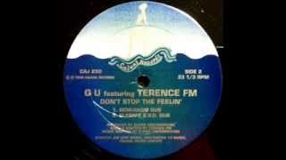 GU Featuring Terence FM - Don't Stop The Feelin' (Semi Radio Dub)