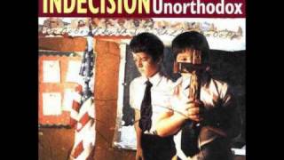 indecision Lies "unorthodox"