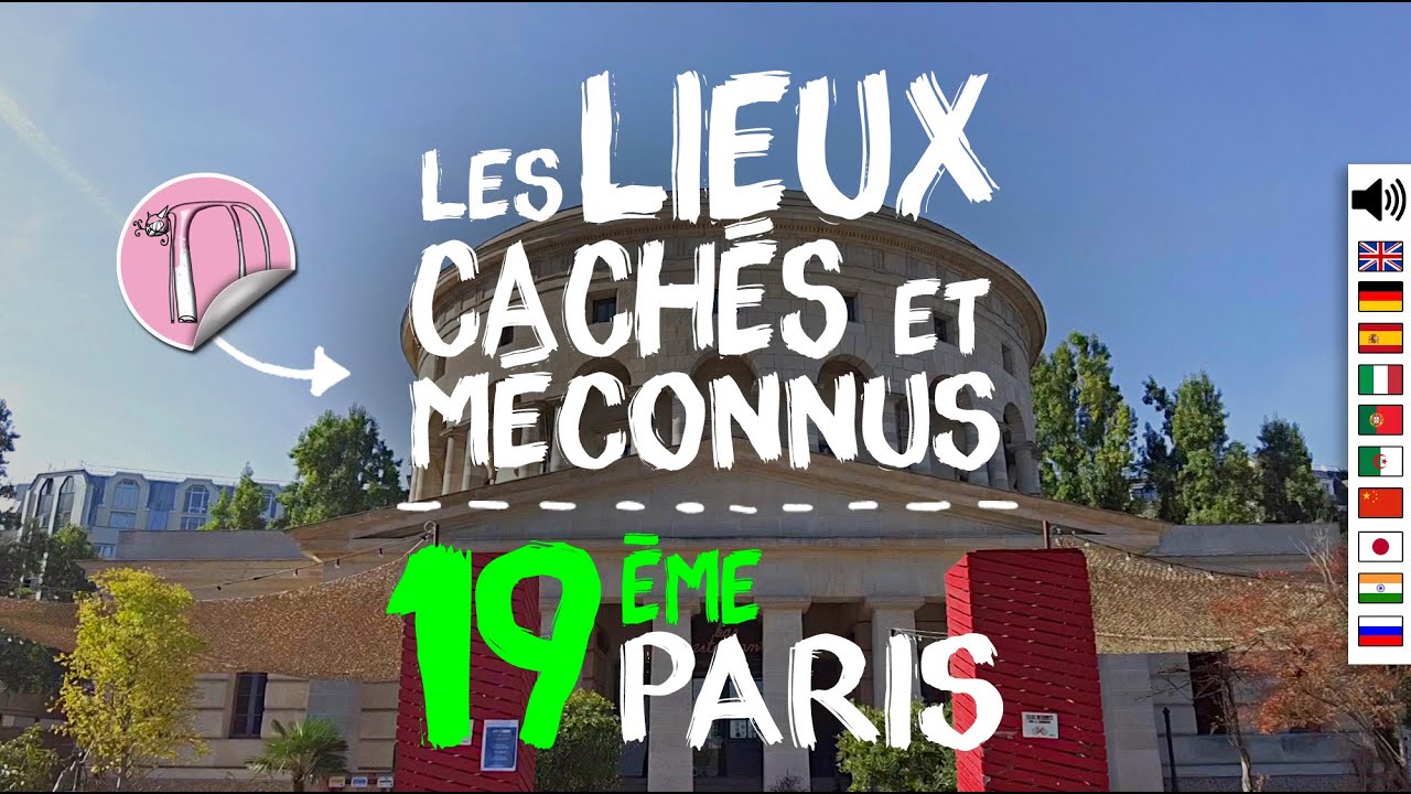 Watch video 29- Visite du 19ème à Paris : les lieux cachés et méconnus - 1/3 29- Visite du 19ème à Paris : les lieux cachés et méconnus - 1/3