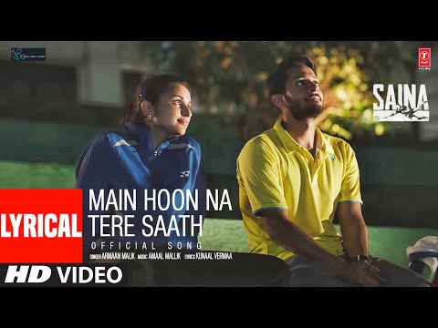 Main Hoon Na Tere Saath (Lyrical) — watch video