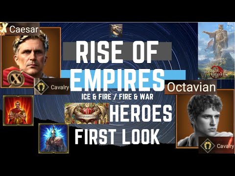 Anniversary II Heroes Caesar & Octavian -  First Look - Rise of Empires Ice & Fire