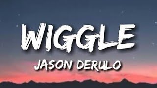 Jason Derulo - Wiggle (Lyrics)  Lyrical video song