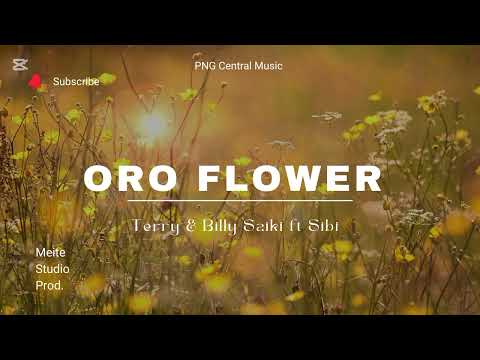 Oro Flower - Terry & Billy Saiki ft Sibi ~2025