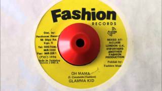 GLAMMA KID - OH MAMA