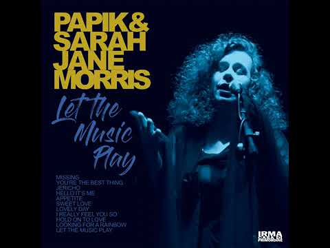 HOLD ON TO LOVE - Papik con Sarah Jane Morris