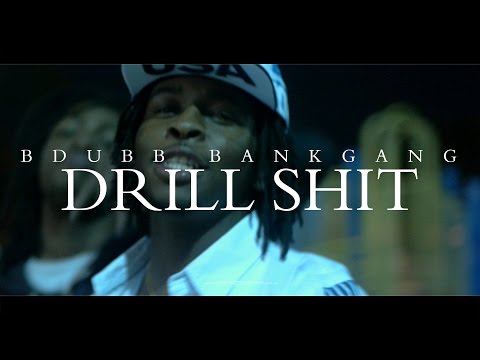 Bdubb BankGang - Drill Shit | Shot by @BRIvsBRI