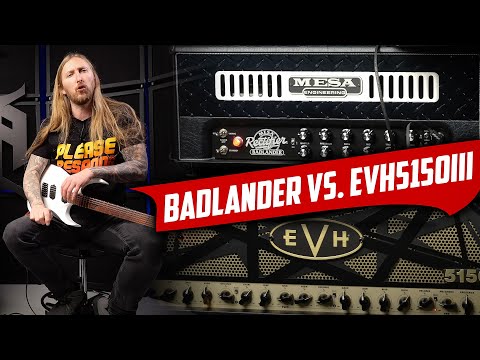 MESA BADLANDER VS. EVH 5150 IIIS - Ola Please Respong